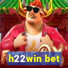 h22win bet